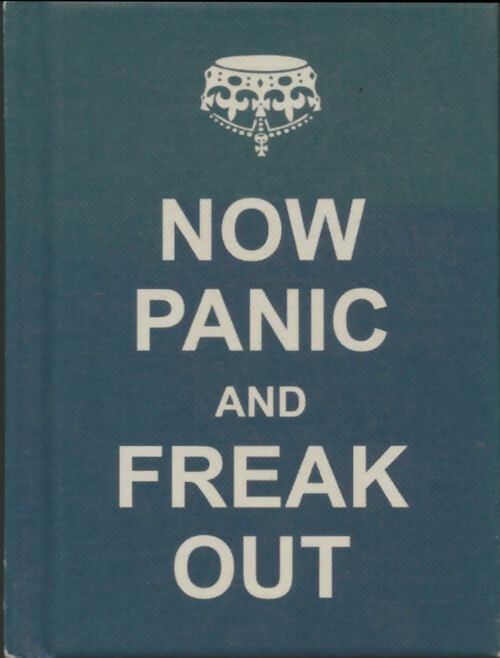 Livrenpoche : Now panic and freak out - Andrews Mcmeel - Livre