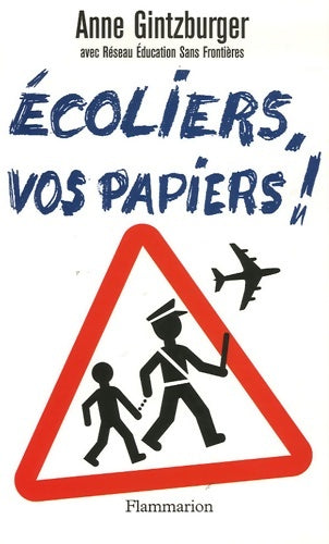 Livrenpoche : Écoliers vos papiers! - Anne Gintzburger - Livre