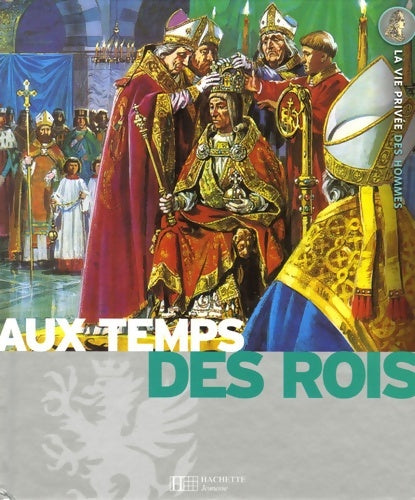 Livrenpoche : Au temps des rois - 3 - Yves Cohat - Livre