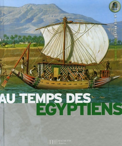Livrenpoche : Au temps des égyptiens - Yves Cohat - Livre