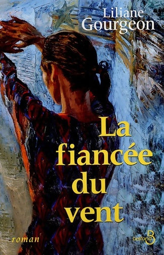 Livrenpoche : La fiancée du vent - Liliane Gourgeon - Livre