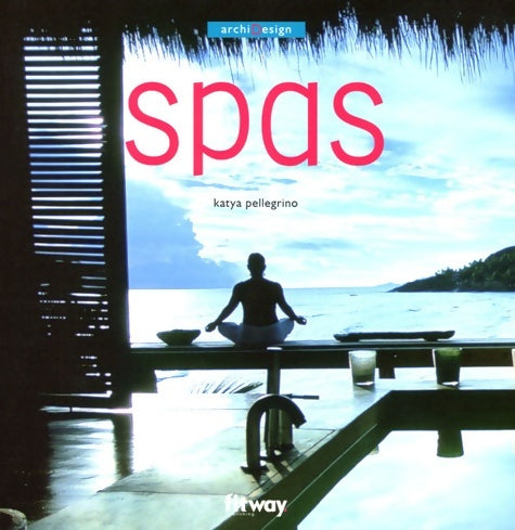Livrenpoche : Spas (ancien prix editeur : 21 euros) - Katya Pellegrino - Livre