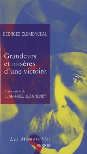 Livrenpoche : Grandeurs et misères d'une victoire - Georges Clémenceau - Livre