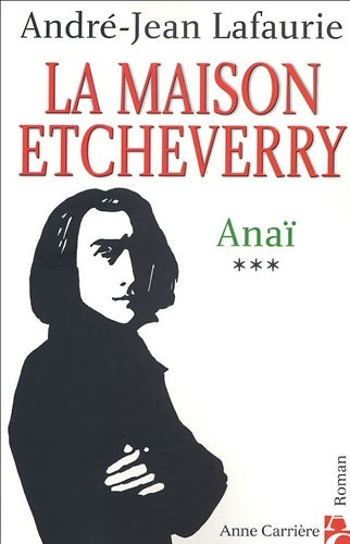 Livrenpoche : Maison etcheverry t3 anai - André-Jean Lafaurie - Livre