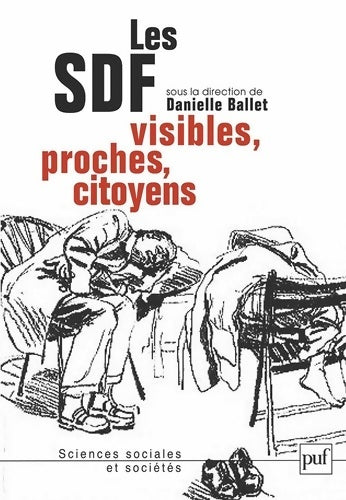 Livrenpoche : Les sdf. Visibles proches citoyens - Danielle Ballet - Livre