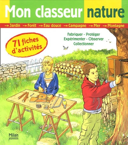Livrenpoche : Classeur nature (mon) : 71 fiches d'activités - Emmanuel Cerisier - Livre