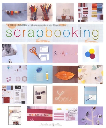 Livrenpoche : Scrapbooking - Sophie Glasser - Livre
