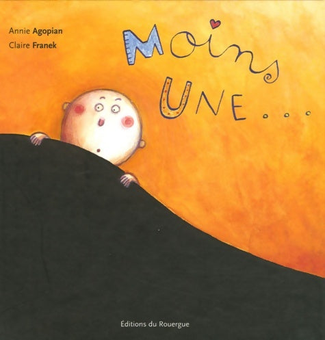 Livrenpoche : Moins une - Annie Agopian - Livre