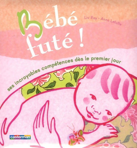 Livrenpoche : bébé fute - Letuffe Ray - Livre