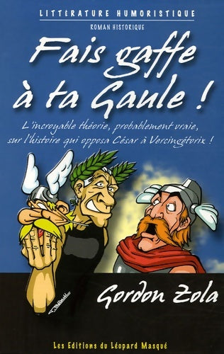 Livrenpoche : Fais gaffe à ta gaule - Gordon Zola - Livre