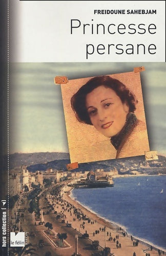 Livrenpoche : Princesse persane - Freidoune Sahebjam - Livre