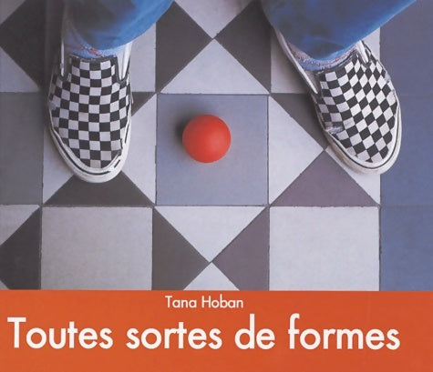 Livrenpoche : Toutes sortes de formes - Tana Hoban - Livre