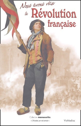 Livrenpoche : Nous avons vécu la révolution française - Camille Villars - Livre