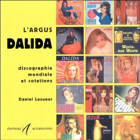 Livrenpoche : L'argus dalida : Discographie mondiale et cotations - Daniel Lesueur - Livre