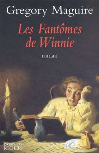 Livrenpoche : Les fantômes de winnie - Gregory Maguire - Livre
