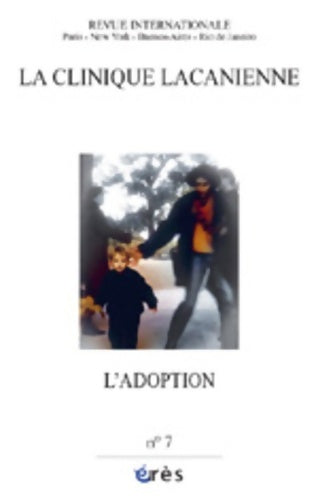 Livrenpoche : La clinique lacanienne n°7 : L'adoption - Collectif - Livre