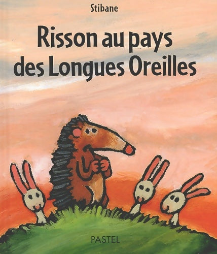 Livrenpoche : Risson au pays des longues oreilles - Stibane - Livre