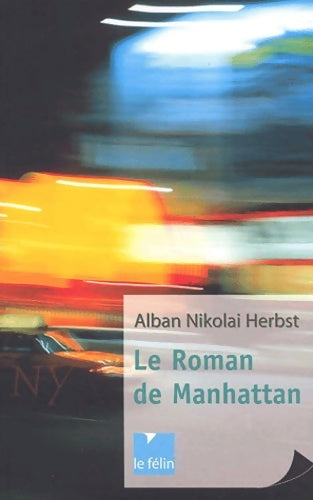 Livrenpoche : Le roman de Manhattan - Alban Nikolai Herbst - Livre