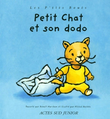 Livrenpoche : Petit chat et son dodo - Benoit Marchon - Livre