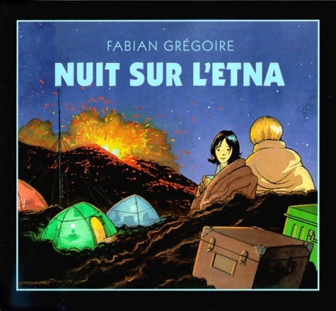 Livrenpoche : Nuit sur l'Etna - Fabian Grégoire - Livre