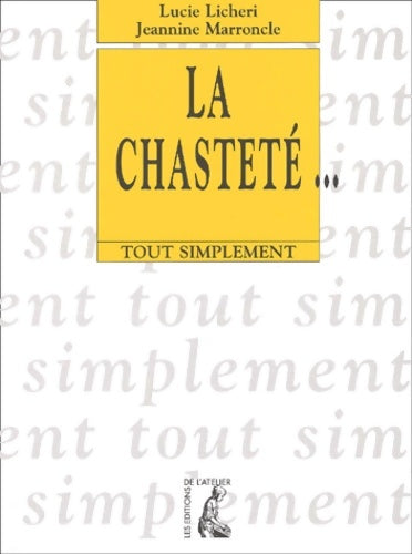 Livrenpoche : La chasteté - Lucie Licheri - Livre