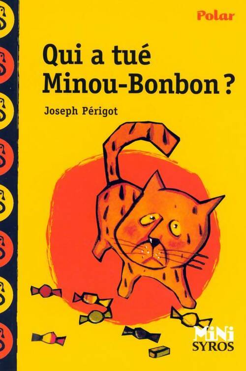 Livrenpoche : Qui a tué Minou-Bonbon ? - Joseph Périgot - Livre