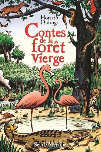 Livrenpoche : Contes de la forêt vierge - Horacio Quiroga - Livre