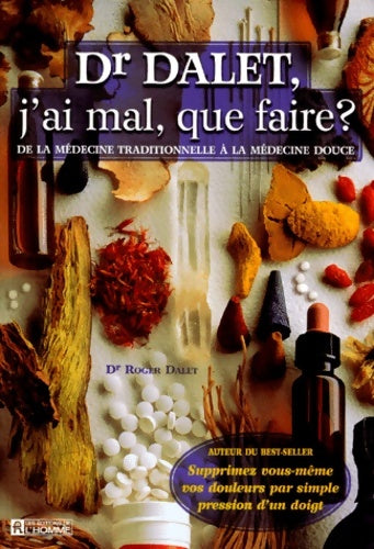 Livrenpoche : Dr dalet j'ai mal que faire ? - Roger Dalet - Livre