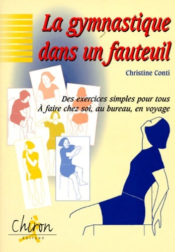 Livrenpoche : La gymnastique dans un fauteuil - Christine Conti - Livre