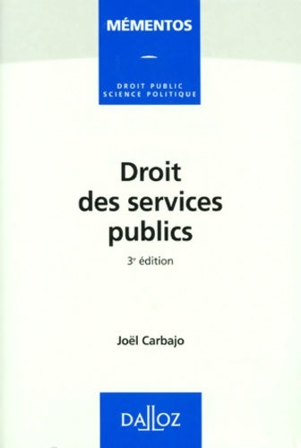 Livrenpoche : Droit des services publics - 3e éd - Joël Carbajo - Livre