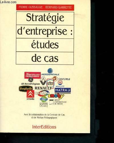 Livrenpoche : Stratégie d'entreprise : études de cas - Pierre Dussauge - Livre
