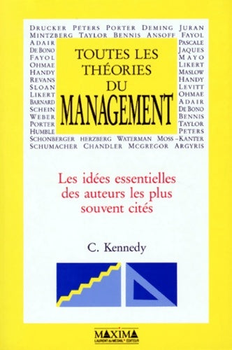 Livrenpoche : Toutes les théories du management : Les idées essentielles des auteurs les plus souvent cités - Carol Kennedy - Livre