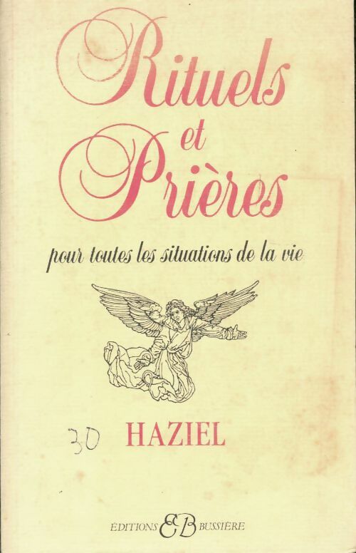 Livrenpoche : Rituels et prières : Pour toutes les situations de la vie - Haziel - Livre