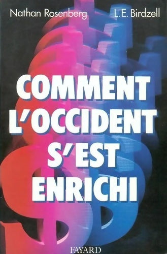 Livrenpoche : Comment l'occident s'est enrichi - Nathan Rosenberg - Livre