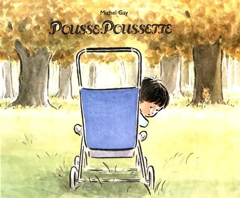 Livrenpoche : Pousse-poussette - Michel Gay - Livre