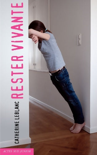 Livrenpoche : Rester vivante - Catherine Leblanc - Livre
