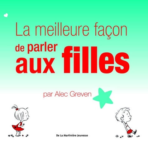 Livrenpoche : La meilleure façon de parler aux filles - Alec Greven - Livre