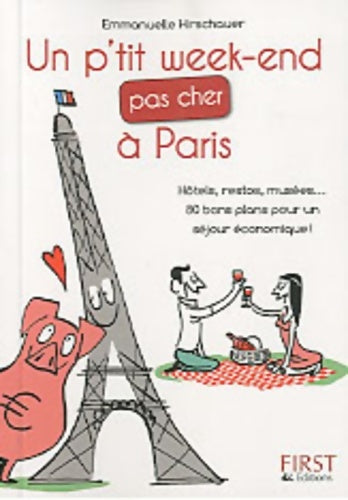 Livrenpoche : Un p'tit week-end pas cher à Paris - Emmanuelle Hirschauer - Livre