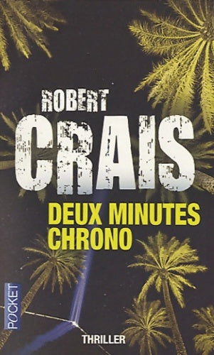 Livrenpoche : Deux minutes chrono - Robert Crais - Livre