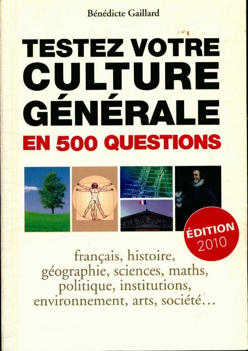 Livrenpoche : Testez votre culture générale en 500 questions - Gaillard Bendicte - Livre