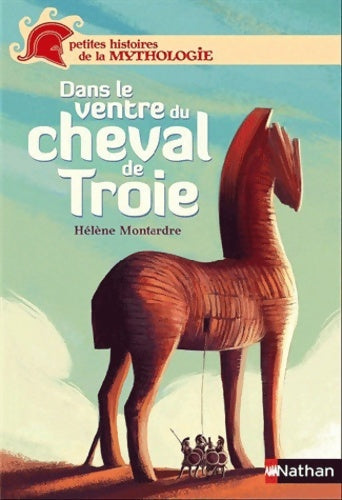Livrenpoche : Dans le ventre du cheval de Troie - Hélène Montardre - Livre