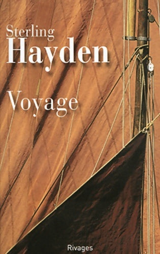 Voyage - Sterling Hayden - Livre