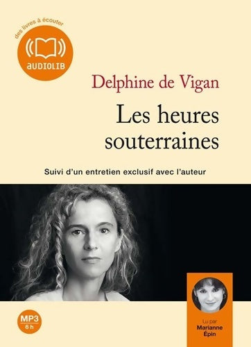 Livrenpoche : Les heures souterraines 1 CD mp3 - Delphine De Vigan - Livre