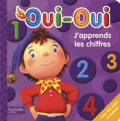 Livrenpoche : Oui-oui : J'apprends les chiffres - Collectif - Livre