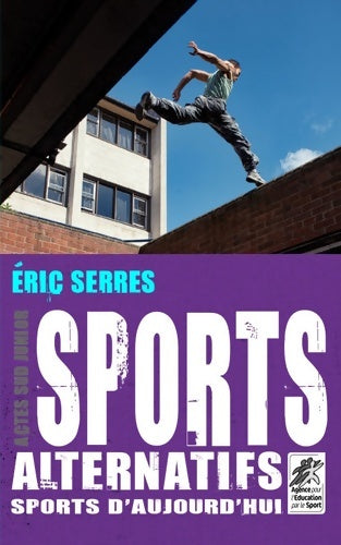 Livrenpoche : Sports alternatifs, sports d'aujourd'hui - Eric Serres - Livre
