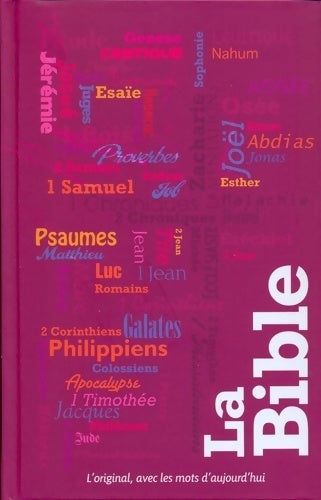 Livrenpoche : La Bible. Version Segond 21. L'original avec les mots d'aujourd'hui - Collectif - Livre
