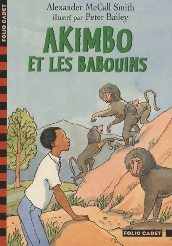 Livrenpoche : Akimbo et les babouins - Alexander McCall Smith - Livre