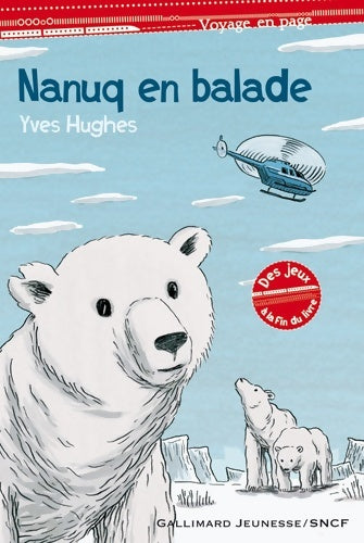 Livrenpoche : Nanuq en balade - Yves Hughes - Livre