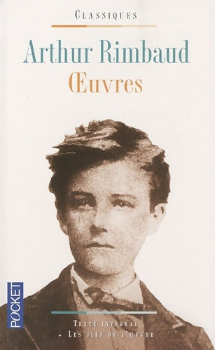Livrenpoche : Oeuvres. Des Ardennes au désert - Arthur Rimbaud - Livre