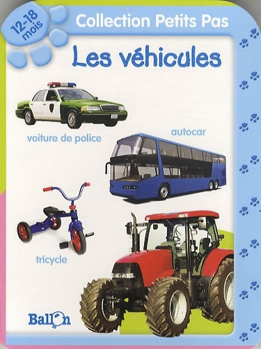 Livrenpoche : Les véhicules (12-18 mois) - Collectif - Livre